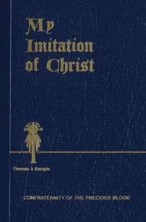 My Imitation of Christ Illuminated Edition by Thomas à Kempis